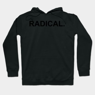 Radical Hoodie